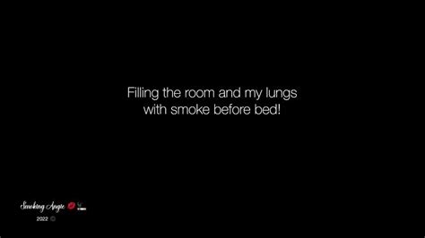 angie smoke|Filling the room and my lungs with smoke before bed! .